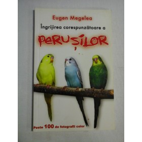    Ingrijirea corespunzatoare a PERUSILOR  -  Eugen  Megelea  
